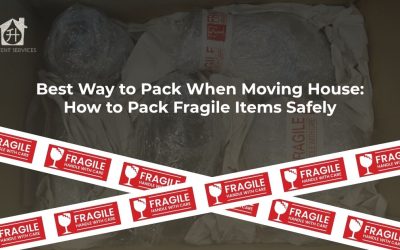 Best Way to Pack When Moving House: How to Pack Fragile Items Safely
